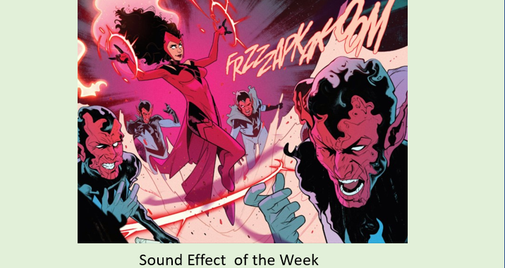 Sound Effect of the Week: FRZZAPKAKOOM From Scarlet Witch #6
