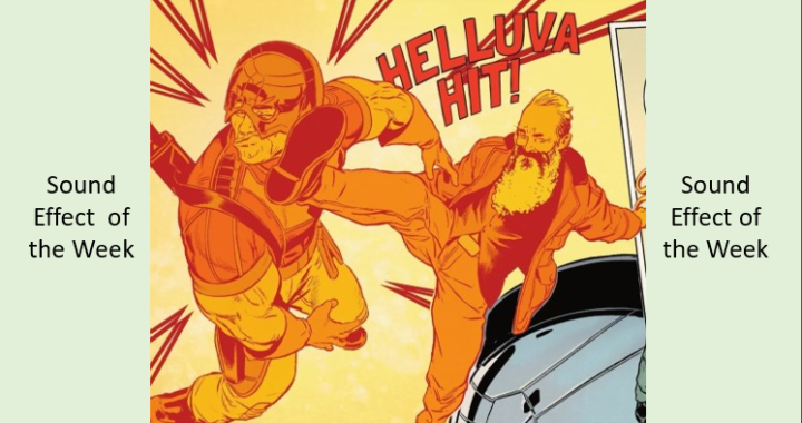 Sound Effect of the Week: HELLUVA HIT! From Peacemaker Tries Too Hard #3