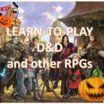 Learn to Play D&D and other RPGs. Two Sessions. Spooky version