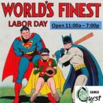 Worlds Finest Labor Day Open Hours