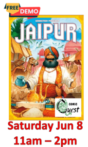 FREE Demo: Jaipur

Saturday June 8. 11am - 2pm
Comic Quest is providing FREE demos of a fun board game. Learn in a couple of minutes, it might be your next favorite game.

You are one of the two most powerful traders in the city of Jaipur, the capital of Rajasthan, but that's not enough for you because only the merchant with two "seals of excellence" will have the privilege of being invited to the Maharaja's court. You are therefore going to have to do better than your direct competitor by buying, exchanging, and selling at better prices, all while keeping an eye on both your camel herds.
Jaipur is a fast-paced card game, a blend of tactics, risk and luck. On your turn, you can either take or sell cards. If you take cards, you have to choose between taking all the camels, taking one card from the market, or swapping 2-5 cards between the market and your cards.
If you sell cards, you get to sell only one type of good, and you receive as many chips for that good as the number of cards you sold. The chips' values decrease as the game progresses, so you'd better hurry! On the other hand, you receive increasingly high rewards for selling three, four, or five cards of the same good at a time, so you'd better wait!
You can't sell camels, but they're paramount for trading and they're also worth a little something at the end of the round, enough sometimes to secure the win, so you have to use them smartly.
