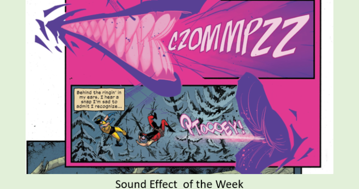 Sound Effect of the Week: CZOMMPZZ PTOOOEY! From Deadpool Wolverine World War III #2