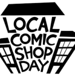 Local Comic Shop Day