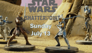 Star Wars Shatterpoint Tournament!
Sunday, JULY 13.  9:30 AM
– $15 Entry Fee 
You may bring
1.	2 squads (a normal strike force) OR
2.	4 (a premiere list). If you opt to bring 4 squads, you must follow the premiere format rules (each squad must be played once).
Register on longshanks
 Link: https://shatterpoint.longshanks.org/event/24529/
