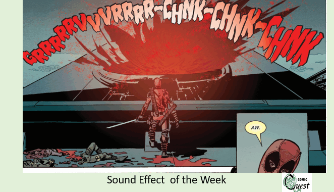 Sound Effect of the Week: GRRRRRVVVRRRR-CHNK-CHNK-CHNK From Deapool Kills Marvel Universe One Last Time #2