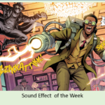 Sound Effect of the Week: FRIZZIKKATTIKK! SKRIKATAK! From Spider-Man Noir 4