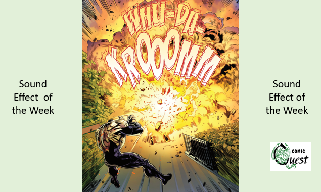 Sound Effect of the Week: WHU-DA-KROOOMM From Venom #254