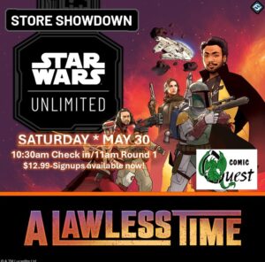 Store Showdown A Lawless Time. SWU Signups available now